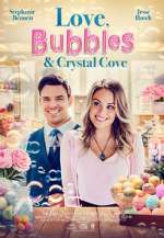 Watch Love, Bubbles & Crystal Cove Goojara