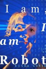 Watch I am: I am Robot Goojara