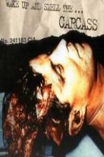 Watch Carcass - Wake Up and Smell the Carcass Goojara