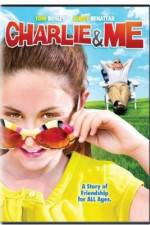Watch Charlie & Me Goojara