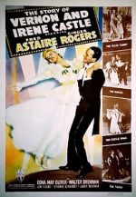 Watch The Story of Vernon and Irene Castle Goojara