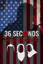 Watch 36 Seconds: Portrait of a Hate Crime Goojara