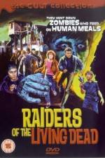 Watch Raiders of the Living Dead Goojara
