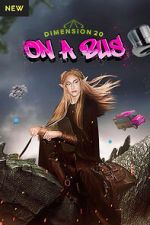 Watch Dimension 20: On a Bus Goojara