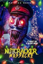 Watch Nutcracker Massacre Goojara