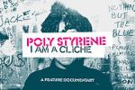 Watch Poly Styrene: I Am a Cliché Goojara
