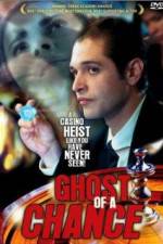 Watch Ghost of a Chance Goojara
