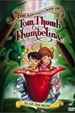 Watch The Adventures of Tom Thumb & Thumbelina Goojara