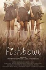 Watch Fishbowl Goojara