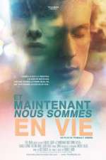 Watch Now We\'re Alive (Et Maintenant Nous Sommes En Vie Goojara