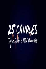 Watch 25 Candles: Taylor Swift’s MTV Moments Goojara
