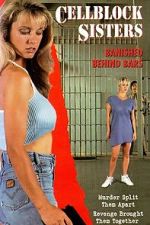 Watch Cell Block Sisters: Banished Behind Bars Goojara