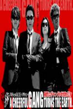 Watch A Cheerful Gang Turns the Earth Goojara