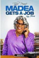 Watch Tyler Perry's Madea Gets a Job The Play Goojara