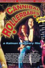 Watch Cannibal Rollerbabes Goojara