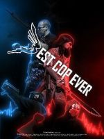 Watch Best Cop Ever Goojara