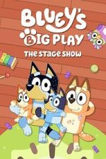 Watch Bluey\'s Big Play Goojara