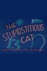 Watch The Stupidstitious Cat Goojara