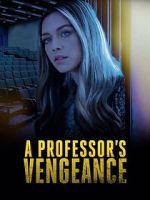 Watch A Professor\'s Vengeance Goojara