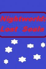 Watch Nightworld: Lost Souls Goojara