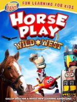 Watch Horseplay: Wild West Goojara