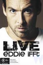 Watch Eddie Ifft Live Goojara