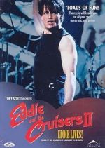 Watch Eddie and the Cruisers II: Eddie Lives! Goojara