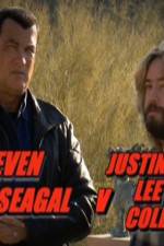 Watch Steven Seagal v Justin Lee Collins Goojara