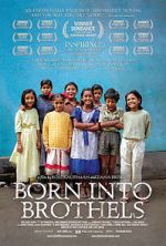 Watch Born Into Brothels: Calcutta\'s Red Light Kids Goojara