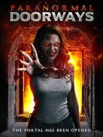 Watch Paranormal Doorways Goojara