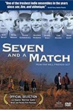 Watch Seven and a Match Goojara