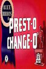 Watch Prest-O Change-O Goojara
