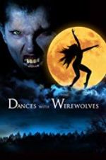 Watch Dances with Werewolves Goojara