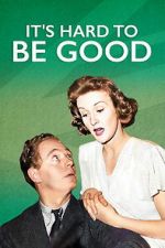 Watch It\'s Hard to be Good Goojara