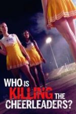 Watch Who Is Killing the Cheerleaders? Goojara
