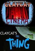 Watch Claycat's the Thing (Short 2012) Goojara