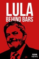 Watch Lula: Behind Bars Goojara
