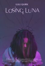 Watch Losing Luna Goojara