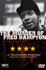 Watch The Murder of Fred Hampton Goojara