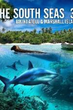 Watch The South Seas 3D  Bikini Atoll & Marshall Islands Goojara