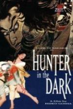 Watch Hunter in the Dark Goojara