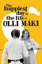 Watch The Happiest Day in the Life of Olli Mäki Goojara