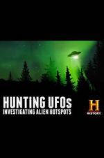 Watch Hunting UFOs: Investigating Alien Hotspots Goojara