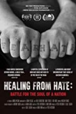 Watch Healing From Hate: Battle for the Soul of a Nation Goojara