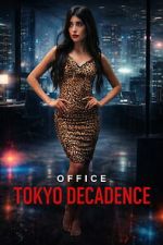 Watch Office Tokyo Decadence Goojara