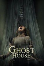 Watch Ghost House Goojara