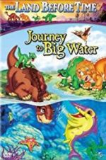 Watch The Land Before Time IX: Journey to Big Water Goojara