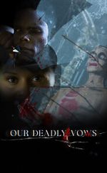 Watch Our Deadly Vows Goojara