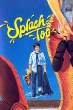 Watch Splash, Too Goojara