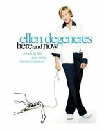 Watch Ellen DeGeneres: Here and Now (TV Special 2003) Goojara